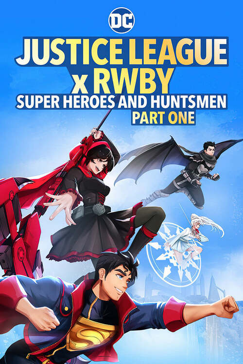 Liga Sprawiedliwości x RWBY: Superbohaterowie i Łowcy cz. 1 / Justice League x RWBY: Super Heroes and Huntsmen Part One (2023) MULTi.720p.MAX.WEB-DL.H